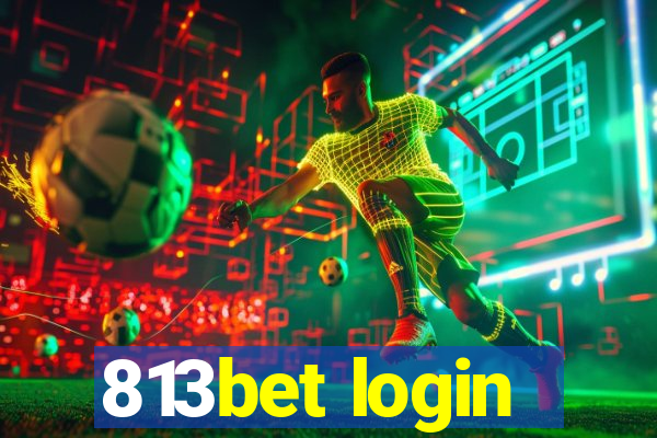 813bet login